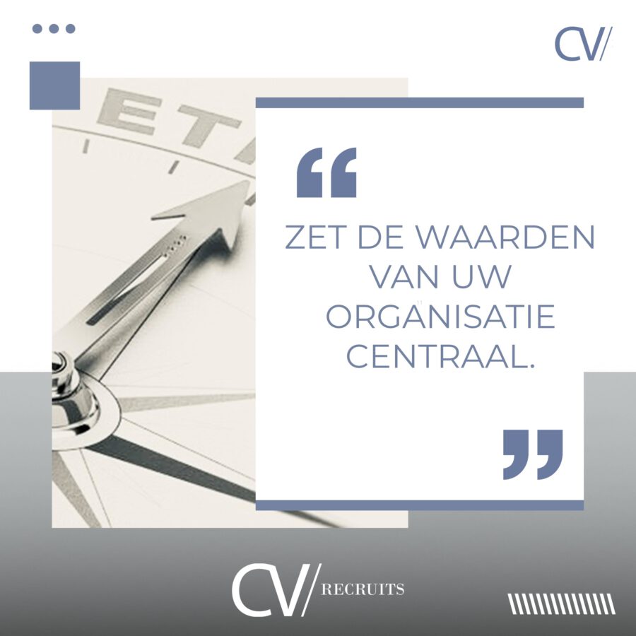 Zet de waarden van uw organisatie centraal!